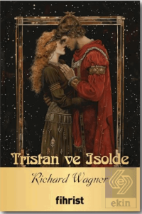 Tristan ve Isolde / Opera Klasikleri: 17