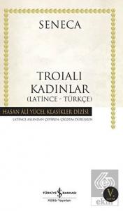 Troialı Kadınlar (Latince - Türkçe)
