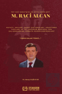 TRT Saz Sanatçısı ve Usta Koro Şefi M. Raci Alcan