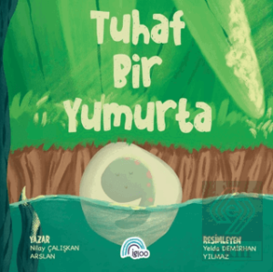 Tuhaf Bir Yumurta