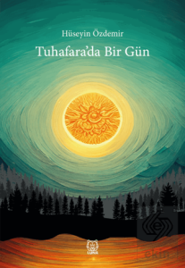 Tuhafara'da Bir Gün