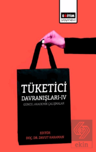 Tüketici Davranışları 4- Güncel Akademik Çalışmala