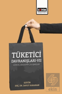Tüketici Davranışları - VII
