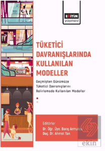 Tüketici Davranışlarında Kullanılan Modeller