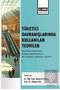 Tüketici Davranışlarında Kullanılan Teoriler
