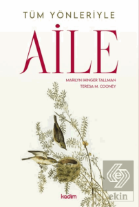 Tüm Yönleriyle Aile
