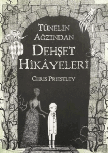 Tünelin Ağzından Dehşet Hikayeleri