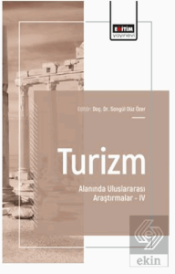 Turizm Alanında Uluslararası Araştırmalar – IV
