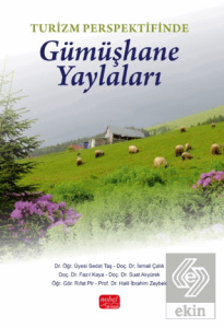Turizm Perspektifinde Gümüşhane Yaylaları
