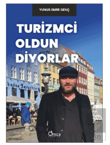 Turizmci Oldun Diyorlar