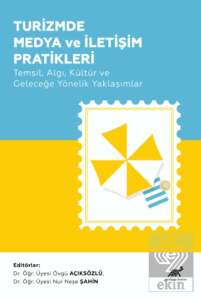 Turizmde Medya ve İletişim Pratikleri