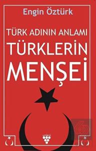 Türk Adının Anlamı Türklerin Menşei