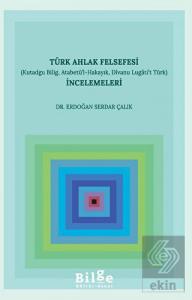 Türk Ahlak Felsefesi İncelemeleri
