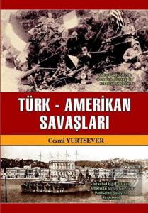 Türk-Amerikan Savaşları