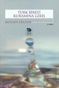 Türk Bireyi Kuramına Giriş