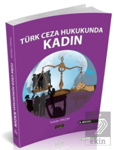 Türk Ceza Hukukunda Kadın