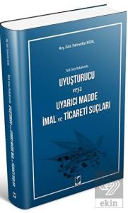 Türk Ceza Hukukunda Uyuşturucu veya Uyarıcı Madde