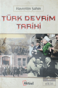 Türk Devrim Tarihi Hayrettin Şahin