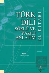 Türk Dili Sözlü ve Yazılı Anlatım El Kitabı