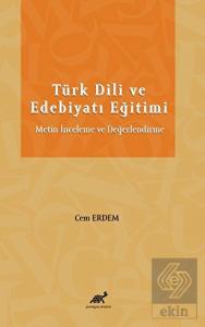 Türk Dili ve Edebiyatı Eğitimi Metin İnceleme ve D