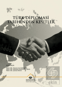 Türk Diplomasi Tarihinden Kesitler