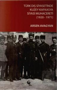 Türk Dış Siyasetinde Kuzey Kafkasya Siyasi Muhacer