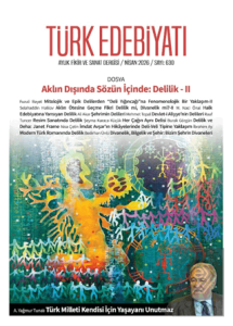 Türk Edebiyatı Aylık Fikir ve Sanat Dergisi Sayı: 630 Nisan 2026