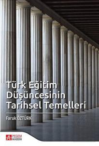 Türk Eğitim Düşüncesinin Tarihsel Temelleri