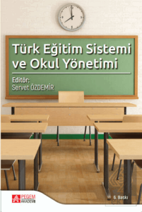 Türk Eğitim Sistemi ve Okul Yönetimi