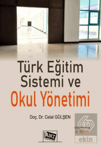 Türk Eğitim Sistemi ve Okul Yönetimi