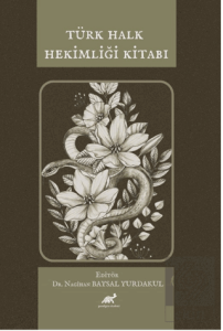 Türk Halk Hekimliği Kitabı