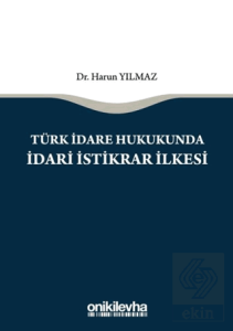 Türk İdare Hukukunda İdari İstikrar İlkesi