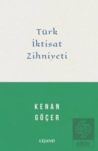 Türk İktisat Zihniyeti