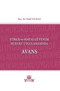 Türk İş ve Sosyal Güvenlik Hukuku Uygulamasında Avans