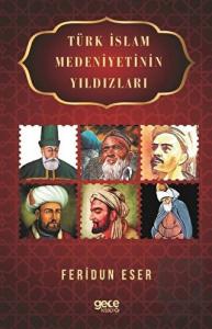 Türk İslam Medeniyetinin Yıldızları