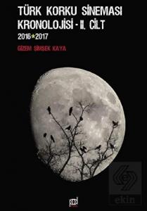 Türk Korku Sineması Kronolojisi 2.Cilt (2016-2017)