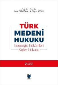 Türk Medeni Hukuku - Başlangıç Hükümleri, Kişiler Hukuku
