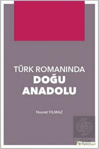 Türk Romanında Doğu Anadolu