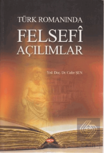 Türk Romanında Felsefi Açılımlar