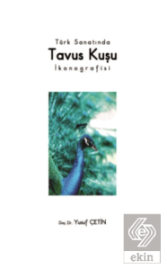 Türk Sanatında Tavus Kuşu İkonografisi