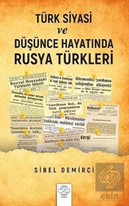 Türk Siyasi ve Düşünce Hayatında Rusya Türkleri (1