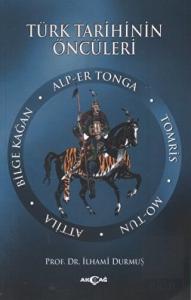 Türk Tarihinin Öncüleri