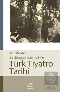 Türk Tiyatro Tarihi - Başlangıcından 1983'e