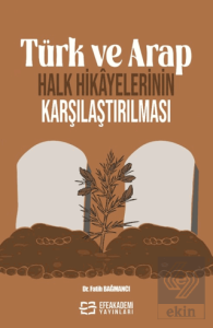 Türk ve Arap Halk Hikayelerinin Karşılaştırılması