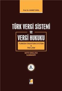 Türk Vergi Sistemi ve Vergi Hukuku Turkish Taxation System & Tax Law