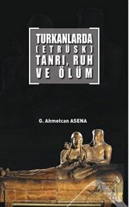 Turkanlarda (Etrüsk) Tanrı, Ruh ve Ölüm