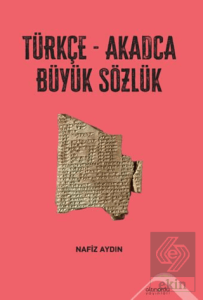 Türkçe-Akadca Büyük Sözlük