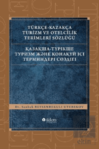 Türkçe - Kazakça Turizm ve Otelcilik Terimleri Sözlüğü