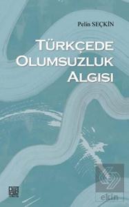 Türkçede Olumsuzluk Algısı