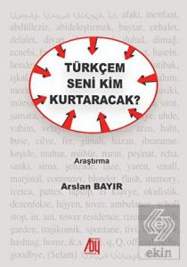 Türkçem Seni Kim Kurtaracak